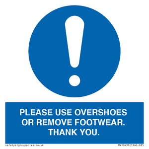 PLEASE USE OVERSHOES OR REMOVE FOOTWEAR. THANK YOU.